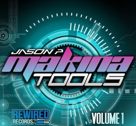Rewired Records Jason P Makina Tools Vol.1 WAV MiDi